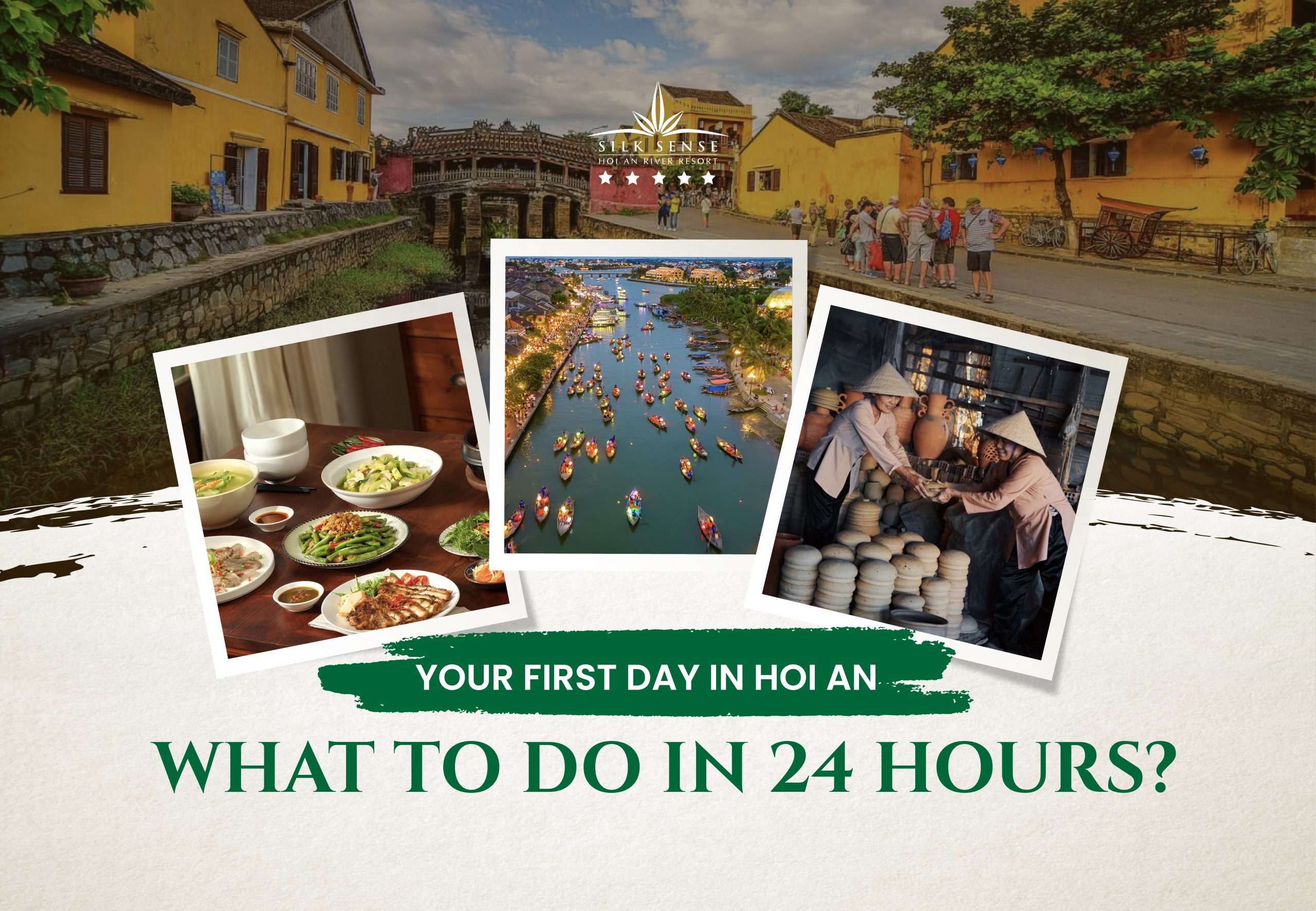 24 Hours in Hoi An: A suggested itinerary for first-time visitors