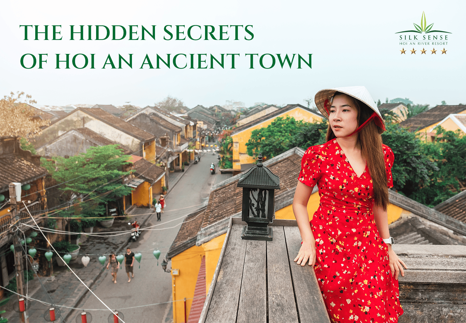 Why Should You Travel to Hoi An The Secrets of the UNESCO World Heritage Site Loved by International Travelers